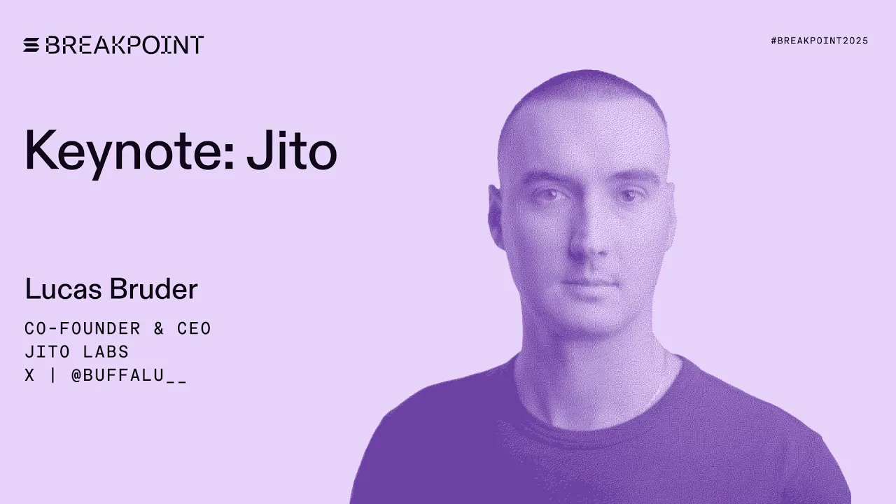 Breakpoint 2025: Keynote (Jito Lucas Bruder)